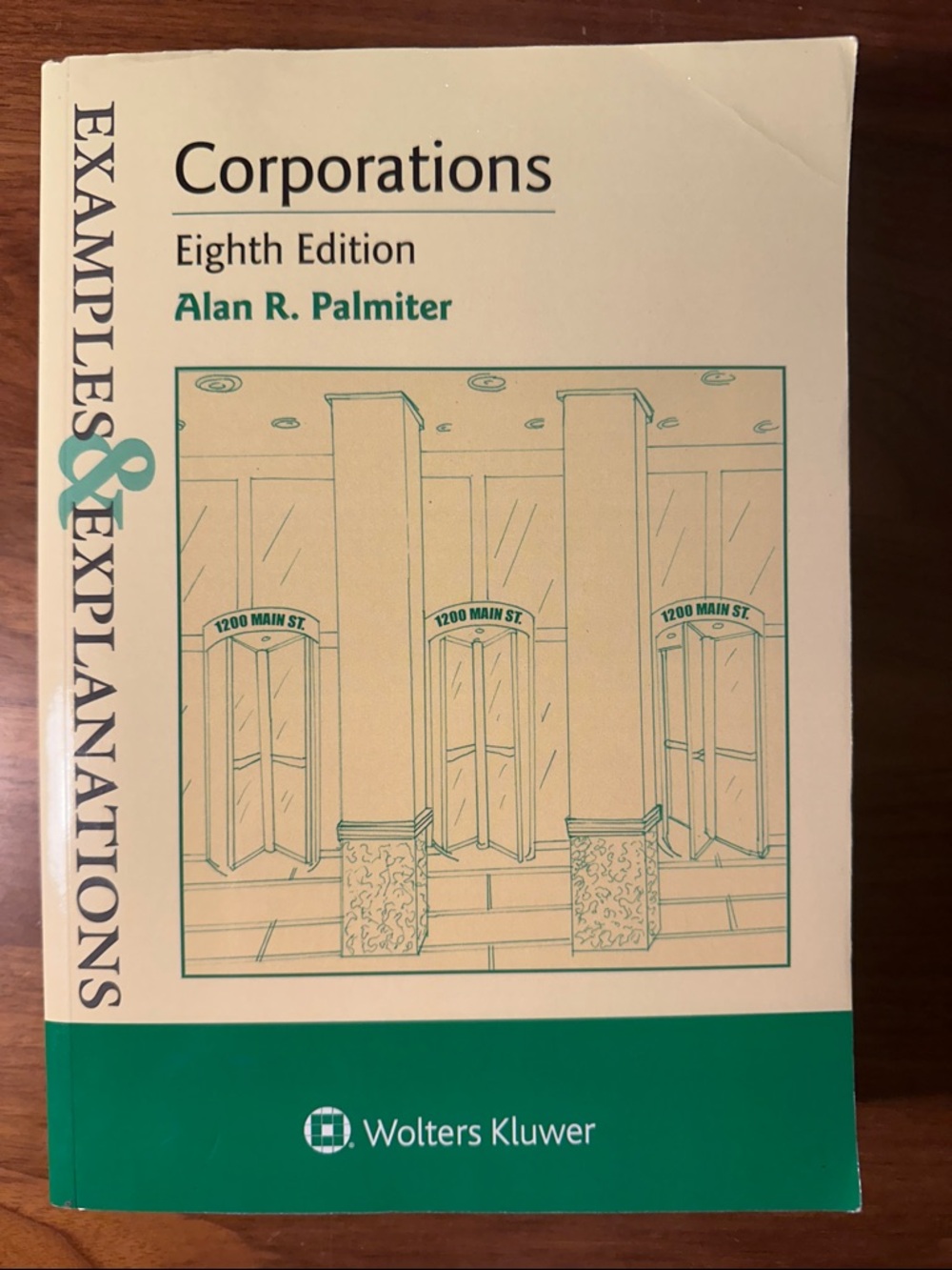 Corporations Examples & Explanations Eighth Ed. by Alan R. Palmiter